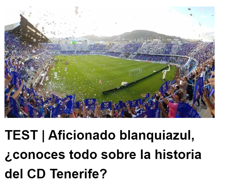 TEST: Aficionado blanquiazul, ¿conoces todo sobre la historia del CD Tenerife?