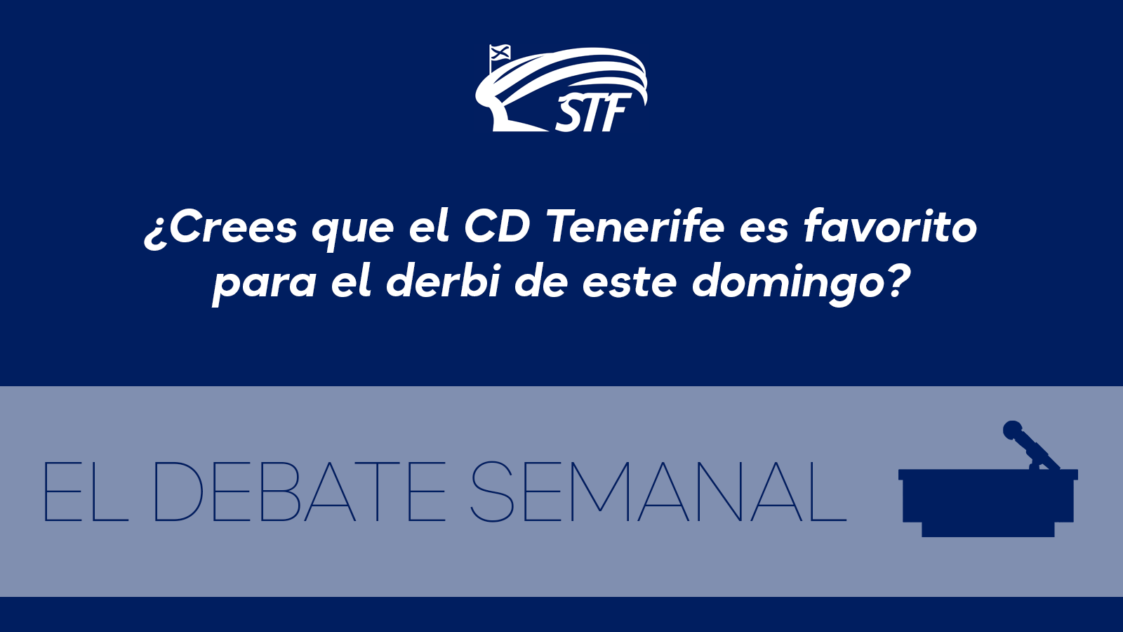 El Debate Semanal: ¿Crees que el CD Tenerife es favorito para el derbi de este domingo? El 63,33% dice no