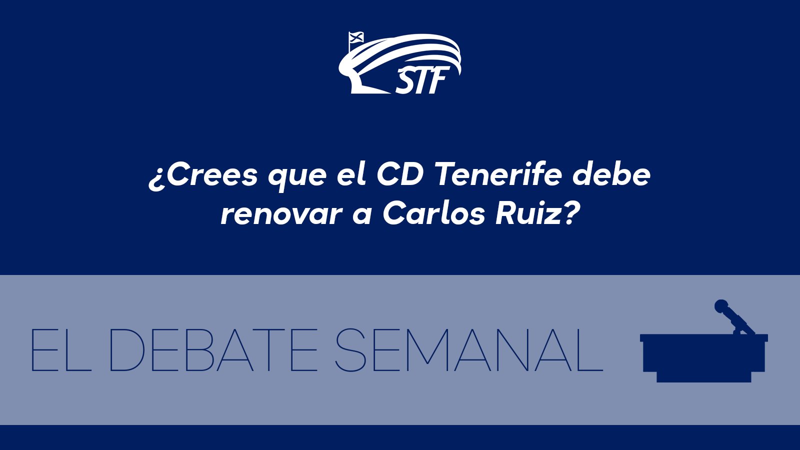 El Debate Semanal: ¿Crees que el CD Tenerife debe renovar a Carlos Ruiz? El 97,6% dice sí