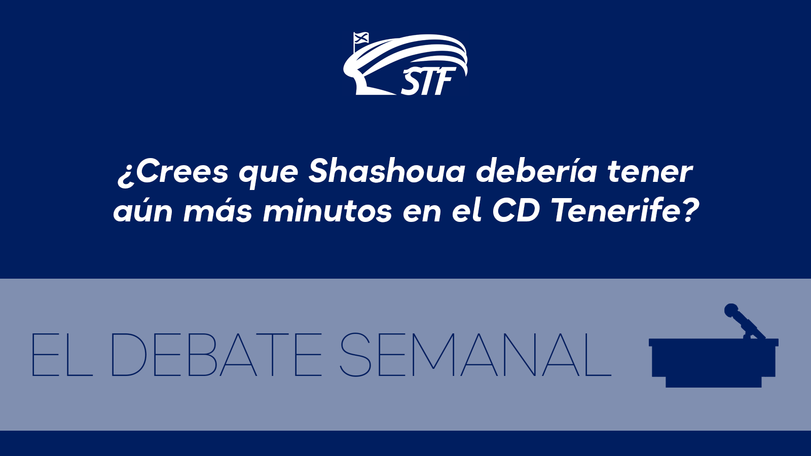 El Debate Semanal: ¿Crees que Shashoua debería tener aún más minutos con el CD Tenerife? El 95,65% dice sí