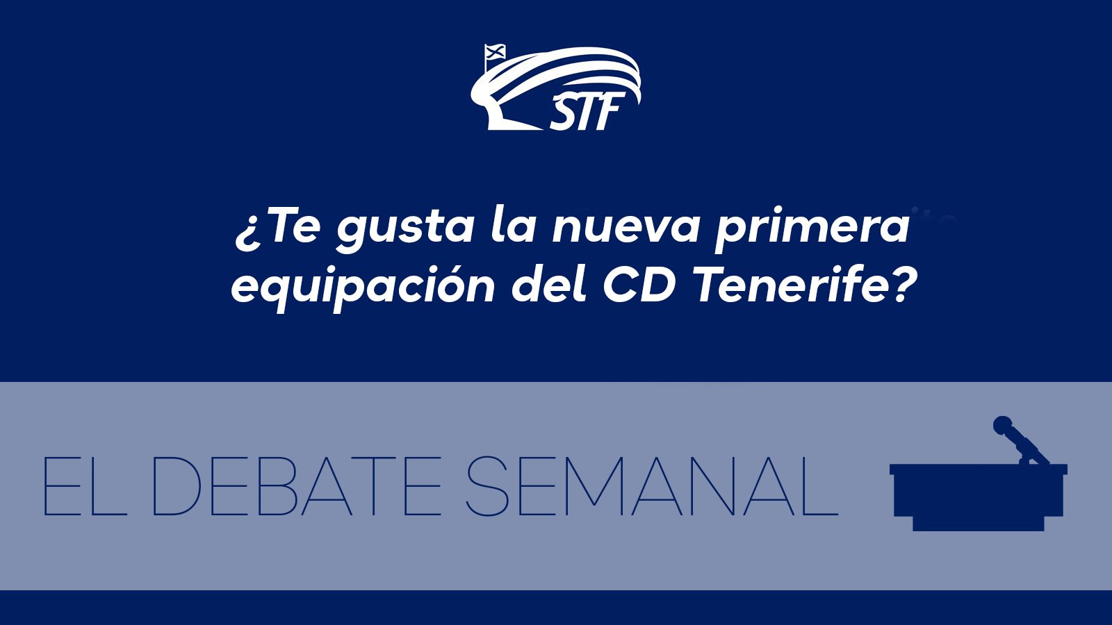 El Debate Semanal: ¿Te gusta la nueva primera equipación del CD Tenerife? El 92,8% dice sí
