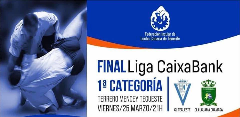 PREVIA | Final de la Liga CaixaBank de Lucha Canaria (25 de marzo)