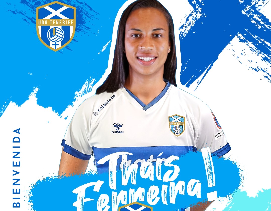 La internacional brasileña Thaís Ferreira llega a la UDG Tenerife